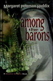 book cover of Among the Barons by Μάργκαρετ Πίτερσον Χάντιξ