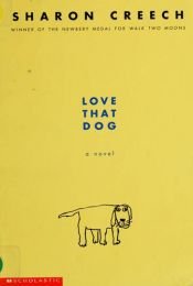 book cover of Love That Dog by Sharon Creech