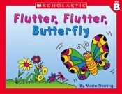 book cover of Flutter, Flutter, Butterfly by Maria Fleming