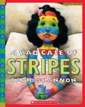 book cover of A Bad Case of Stripes by David Shannon