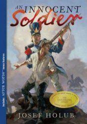 book cover of An Innocent Soldier (Mildred L Batchelder Award Book (Awards)) by Josef Holub