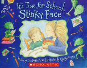 book cover of It's Time for School, Stinky Face by Lisa Mccourt