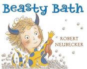 book cover of Beasty Bath by Robert Neubecker