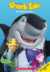 book cover of Dreamworks Shark Tale: Movie Novel by Louise Gikow