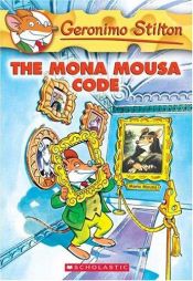 book cover of Geronimo Stilton 15: The Mona Mousa Code by Geronimo Stilton