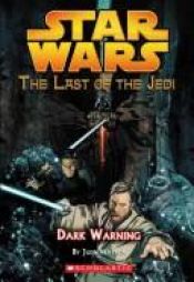 book cover of Last of the Jedi #02: Dark Warning by Jude Watson