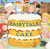 book cover of The Fairytale Cake by Mark Sperring