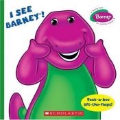 book cover of Barney: I See Barney! (Barney) by Quinlan Lee