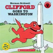 book cover of Clifford Goes To Washington (Clifford) by Norman Bridwell