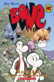 book cover of Bone: 5. Rock Jaw: Heer van de Oostgrens by Jeff Smith