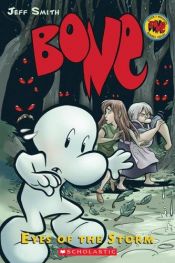 book cover of Bone: 3. In het oog van de storm by Jeff Smith