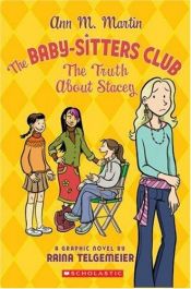 book cover of The Baby-Sitters Club #2: The Truth About Stacey by Raina Telgemeier