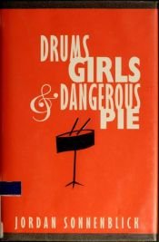 book cover of Drums, Girls, and Dangerous Pie by Jordan Sonnenblick