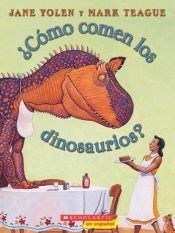 book cover of How do dinosaurs eat their food? by Jane Yolen