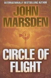 book cover of Circle of Flight by John Marsden