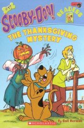 book cover of Scooby-Doo Reader #17: The Thanksgiving Mystery by Gail Herman