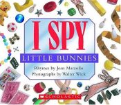 book cover of I Spy Little Bunnies (I Spy) by Jean Marzollo