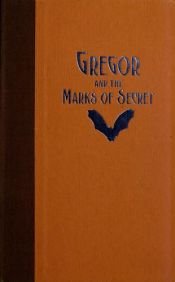 book cover of Gregor and the Marks of Secret by Suzanne Collins