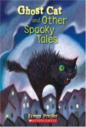 book cover of CHAPTER Ghost Cat And Other Spooky Tales by James Preller