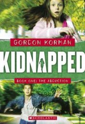 book cover of Abduction (Kidnapped Book 1) by Gordon Korman