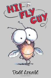book cover of Fly Guy #01: Hi! Fly Guy (Theodor Seuss Geisel Honor Book (Awards)) by Tedd Arnold