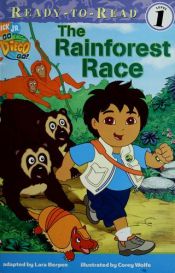 book cover of (Go, Diego, Go!) The Rainforest Race (Ready-to-Read, Level 1) by Lara Bergen