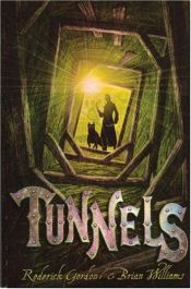 book cover of Tunnels by Brian James Williams|Franca Fritz|Roderick Gordon