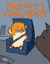 book cover of The Golden Hamster Saga # 5: Freddy's Final Quest by Dietlof Reiche