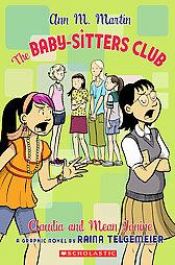 book cover of The Baby-Sitters Club Graphic Novel 4 - Claudia and Mean Janine (BSC Graphix) by Raina Telgemeier