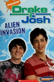 book cover of Drake And Josh: Chapter Book #5: Alien Invasion (Teenick) by Laurie McElroy