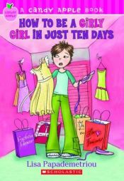 book cover of How to Be a Girlie Girl in Just Ten Days by Lisa Papademetriou