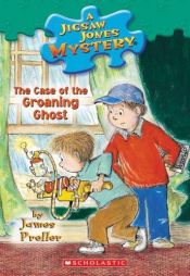 book cover of The Case of the Groaning Ghost by James Preller