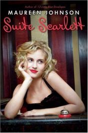 book cover of Suite Scarlett by Maureen Johnson