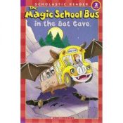 book cover of The Magic School Bus in the Bat Cave by Jeanette Lane
