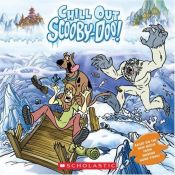 book cover of Chill Out Scooby-Doo (Scooby-Doo Video Tie-in 8x8) by Sonia Sander