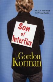 book cover of Son of Interflux by Gordon Korman