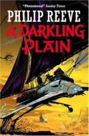 book cover of A Darkling Plain by Philip Reeve