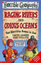 book cover of Raging Rivers: AND Odious Oceans (Horrible Geography) by Anita Ganeri