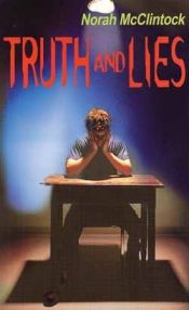 book cover of Truth and Lies by Norah McClintock