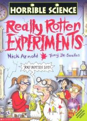 book cover of Really Rotten Experiments (Horrible Science) by Nick Arnold