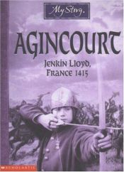 book cover of Agincourt (My Story) by Michael Cox