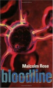book cover of Bloodline by Malcolm Rose