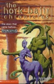 book cover of Animorphs - The Hork-Bajir Chronicles by K. A. Applegate