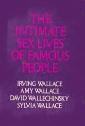 book cover of Intimate Sex Lives of Famous People by Irving Wallace