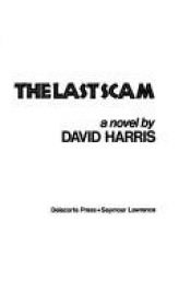 book cover of The last scam by David Harris