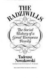 book cover of The Radziwills; the social history of a great European family by Tadeusz Nowakowski