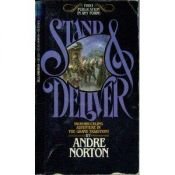 book cover of Stand and Deliver by Andre Norton
