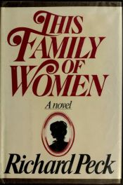 book cover of This Family of Women by Richard Peck