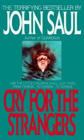 book cover of Cry for the Strangers by John Saul