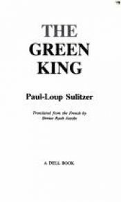 book cover of The Green King (Le Roi Vert) by Paul-Loup Sulitzer